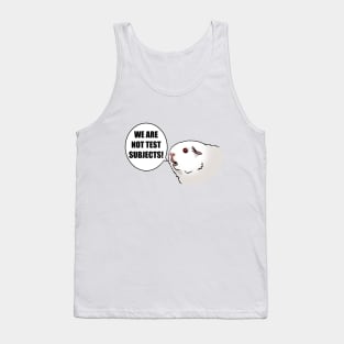 We Are Not Test Subjects! Tank Top